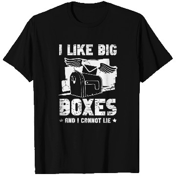 Discover I like big boxes and I cannot lie for Mailman Postal worker 2 T-Shirts