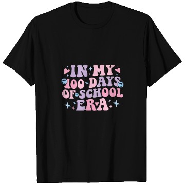 Discover In My 100 Days of School Era T-Shirts