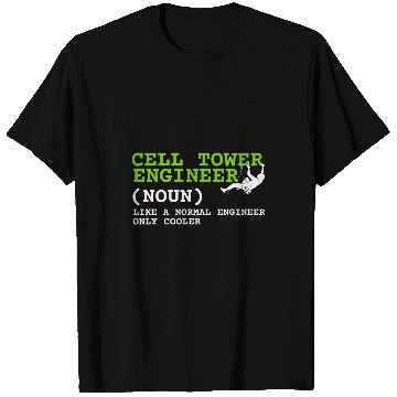 Discover Cell Tower Engineer Technicians And Tower Climber 2 T-Shirts