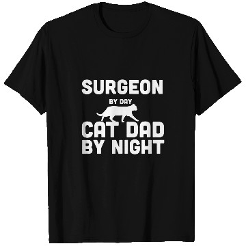 Discover Surgeon By Day Cat Dad By Night T-Shirts