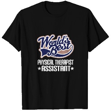 Discover Physical Therapist Assistant T-Shirts