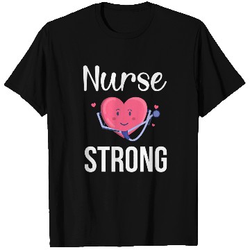 Discover nurses Strong Cute Nursing Student nurses T-Shirts
