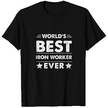 Discover Worlds bests Iron Worker Ever T-Shirts