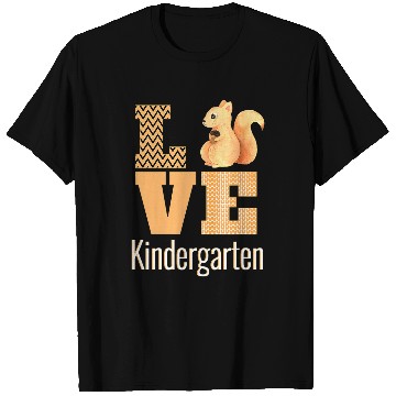 Discover Love Kindergarten Squirrel Kinder Teacher Back To School T-Shirts