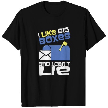 Discover I Like Big Boxes Can Not Lie Funny Postal Workers Gift T-Shirts