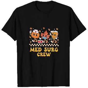 Discover Med Surg Crew Pumpkin Pie Fall Leaf Thanksgiving nurses Retro T-Shirts