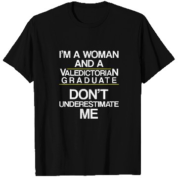 Discover Valedictorian Graduate Class Woman Funny Graduation T-Shirts