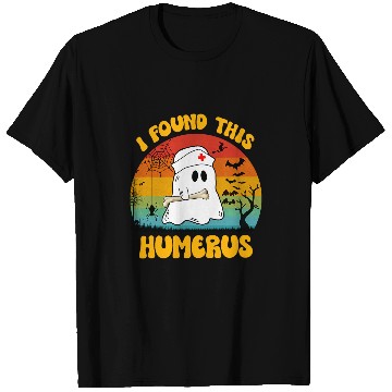 Discover Funny nurses Retro Halloween nurses I found this humerus T-Shirts