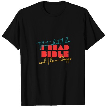 Discover I Read Bible And I Know Things Bible Book Reader T-Shirts