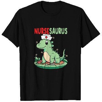 Discover nursessaurus nurses TRexs Dinosaur nursess T-Shirts