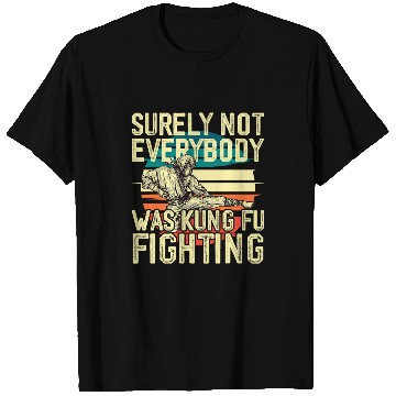 Discover Surely Not Everybody Was Kung Fu Fighting Retro T-Shirts