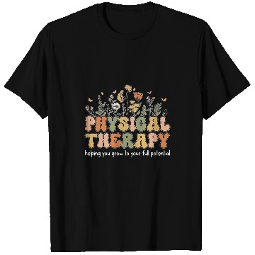 Discover Physical Therapy PTA Helping You Grow To Your Full Potential T-Shirts