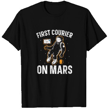 Discover First Courier On Mars Postal Worker Mail Lady Mail Escort T-Shirts