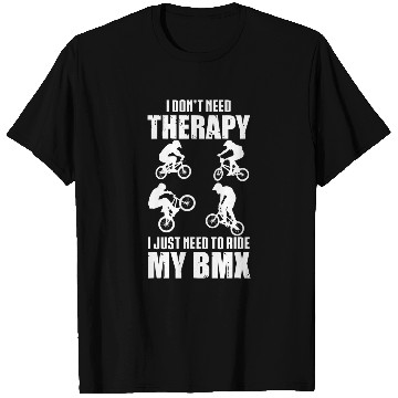 Discover BMX Therapy Bicycle Stunts BMX Motocross T-Shirts