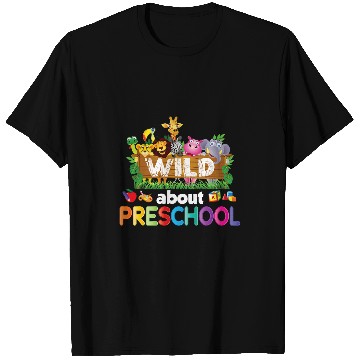 Discover Wild About Preschool Teacher Student Back To School Kid T-Shirts