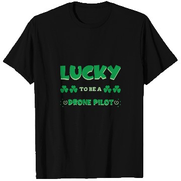 Discover Lucky To Be A Drone Pilot St Patricks Day Irish Shamrock T-Shirts