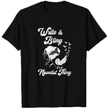 Discover Writer Write And Bling Reading Book Lover Writing Novel T-Shirts