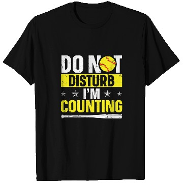 Discover Do not disturb Im counting Design for a Score Book Keeper T-Shirts