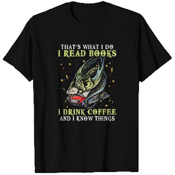 Discover I Read Books And I Know Things Funny Grumpy Dragon Coffee T-Shirts