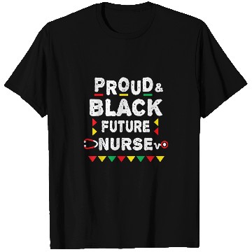 Discover Nursing Student Future Black nurses African Pride T-Shirts