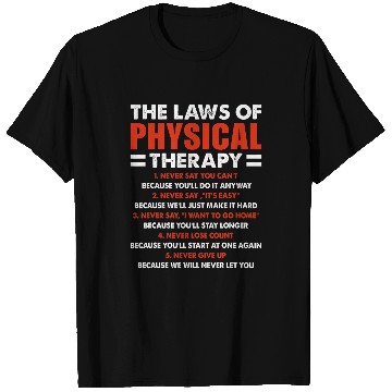 Discover PT Physical Therapist The Laws Of Physical Therapy 12 T-Shirts
