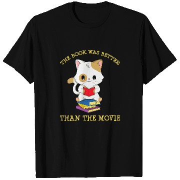 Discover book is better n movie cat reading T-Shirts