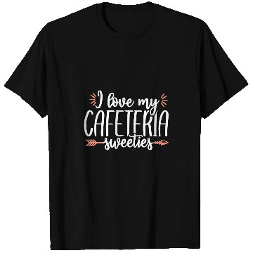 Discover Sweeties School Lunch Lady Cafeteria Worker Gift women T-Shirts
