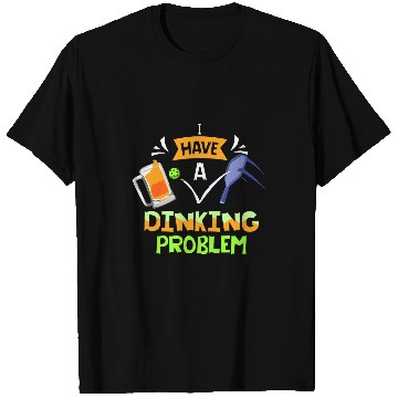 Discover Funny Pickleball I Have A Dinking Problem 2 T-Shirts