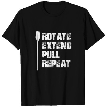 Discover Dragon Boat Festival Kayak Paddle Rotate Extend Pull Repeat T-Shirts