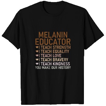Discover Melanin Teacher Black Teachers Dope Black Educator BHM T-Shirts