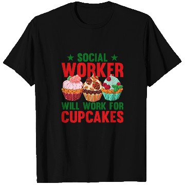 Discover Social Worker Will Work For Cupcakes Social Worker Volunteer 2 T-Shirts