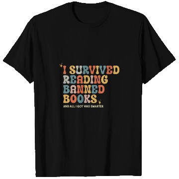 Discover I Survived Reading Banned Books Book Lover Reader Bookworm T-Shirts