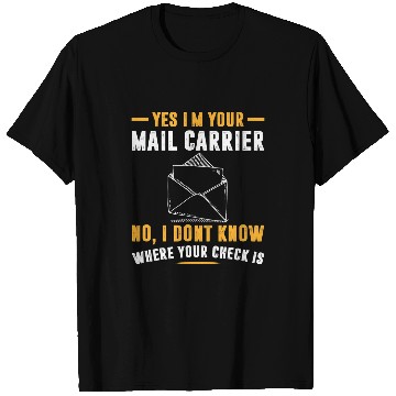Discover Yes I am Your Mail Carrier Funny Postal Worker Costume T-Shirts