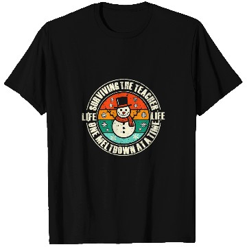 Discover Surviving The Teacher Life One Meltdown At A Time Funny T-Shirts
