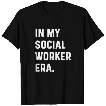 Discover In My Social Worker Era Work Counselor Counseling T-Shirts