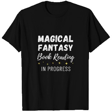 Discover Magical Fantasy Magical Fantasy Book Reading in Progress T-Shirts