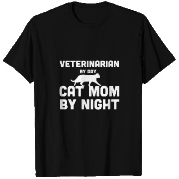 Discover Veterinarian By Day Cat Mom By Night T-Shirts