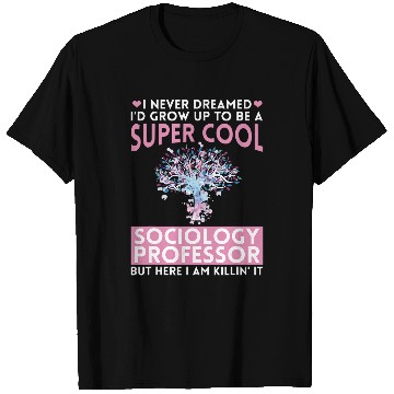 Discover Sociology Professor Major Education Quotes Teacher 2 T-Shirts