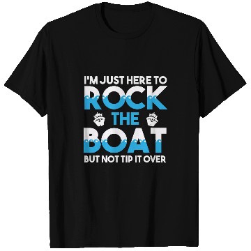 Discover Cruise Ship Vacation Funny Rock The Boat T-Shirts