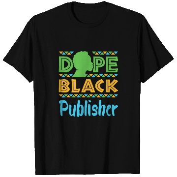Discover Dope Black Publisher Book Publishing African American T-Shirts
