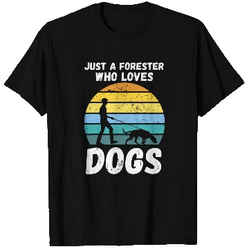 Discover Forest Forestry Worker Dogs Forester T-Shirts