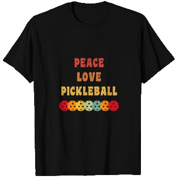 Discover Funny Pickleball Peace Love Pickleball Player T-Shirts