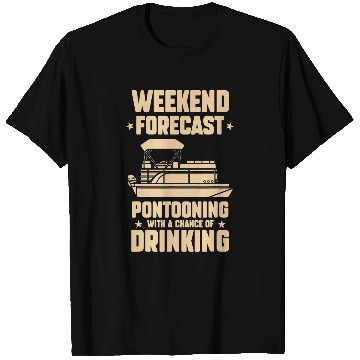 Discover Mens Weekend forecast Pontooning drinking Pontooning T-Shirts