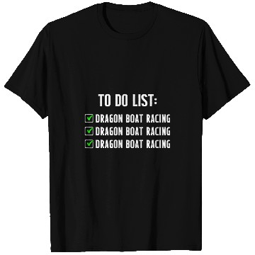 Discover Dragon Boat Racing Boating Race Racer 33 T-Shirts