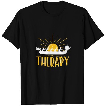 Discover Dragon Boat Is My Therapy I Paddle Dragonboat T-Shirts