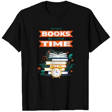 Discover Book Lover saying So Little Time for Reader Bookworm T-Shirts
