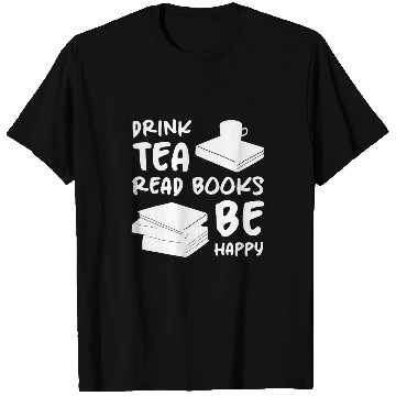 Discover Drink Tea Read Books Be Happy Tea Lover 4 T-Shirts