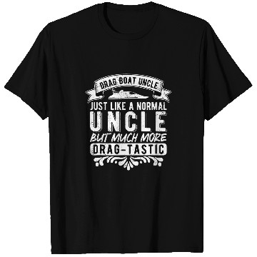 Discover Mens Drag Boat Racing Uncle T-Shirts