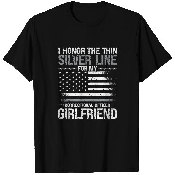 Discover Correctional Officer Girlfriend Flag I Honor The Thin Silver T-Shirts