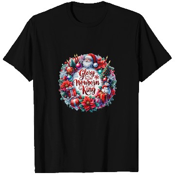 Discover Glory To The Nowborn King Christmas T-Shirts